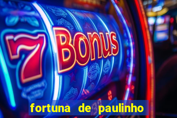 fortuna de paulinho roupa nova